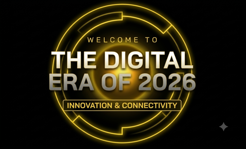 Glowing yellow futuristic graphic featuring the text "Welcome to The Digital Era of 2026: Innovation & Connectivity" centered inside circular digital rings on a dark background.